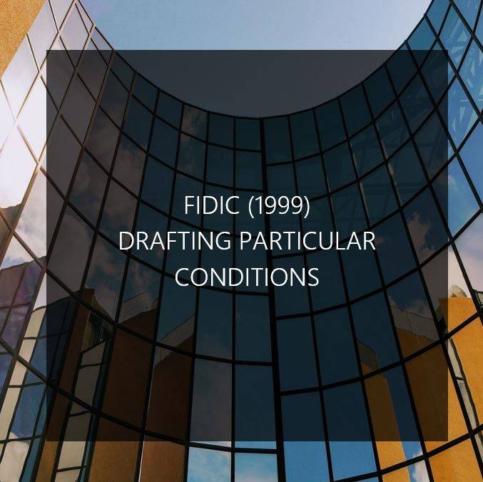 Online Course in FIDIC Contract Administration (Red Book'99)